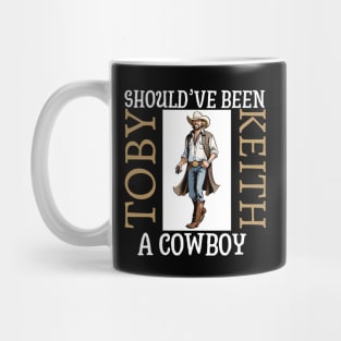 Toby keith with a pistol | Should've been a cowboy Mug
